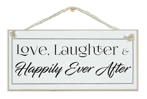 1875073-47d659f0a48d22 LOVE, LAUGHTER & HAPPILY EVER AFTER WOODEN PLAQUE - Image 1
